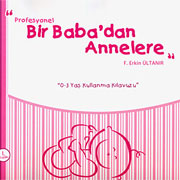 "PROFESYONEL BR BABA'DAN ANNELERE"