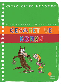 CESARET VE KORKU